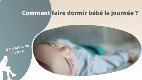 Comment faire dormir bébé la journée